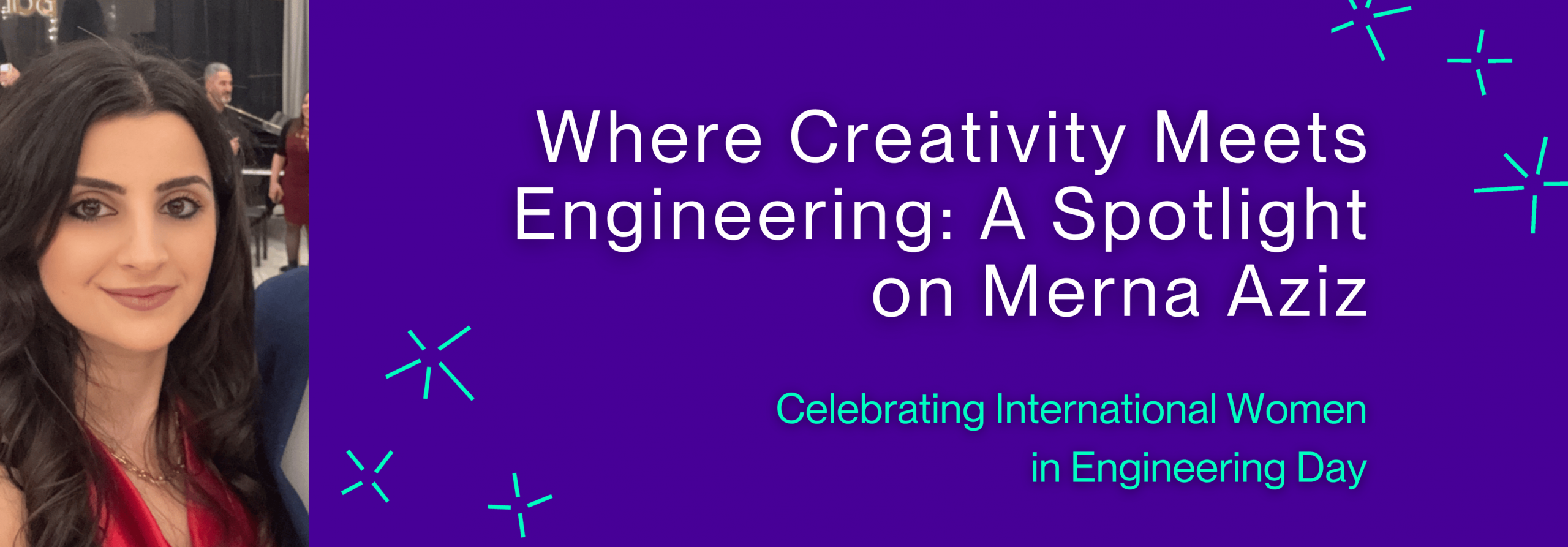 Where Creativity Meets Engineering: A Spotlight on Merna Aziz